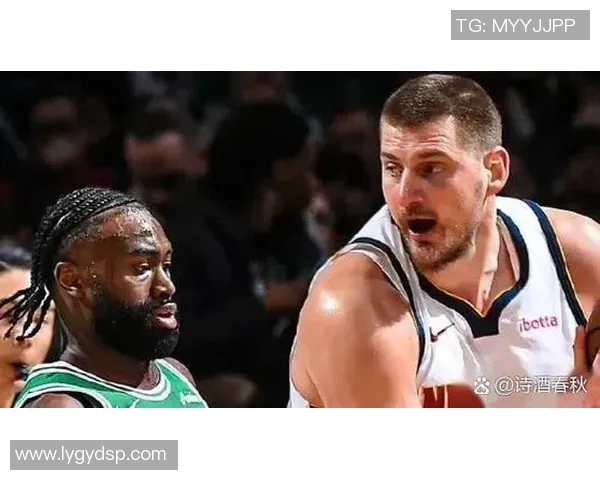 凯尔特人与掘金激战正酣比分背后的精彩瞬间与战术分析
